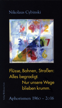 Flüsse, Bahnen, Straßen. Alles begradigt, nur unsere Wege blieben krumm