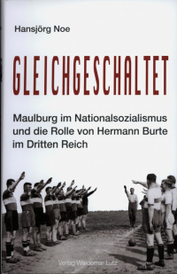 Gleichgeschaltet – Maulburg im Nationalsozialismus
